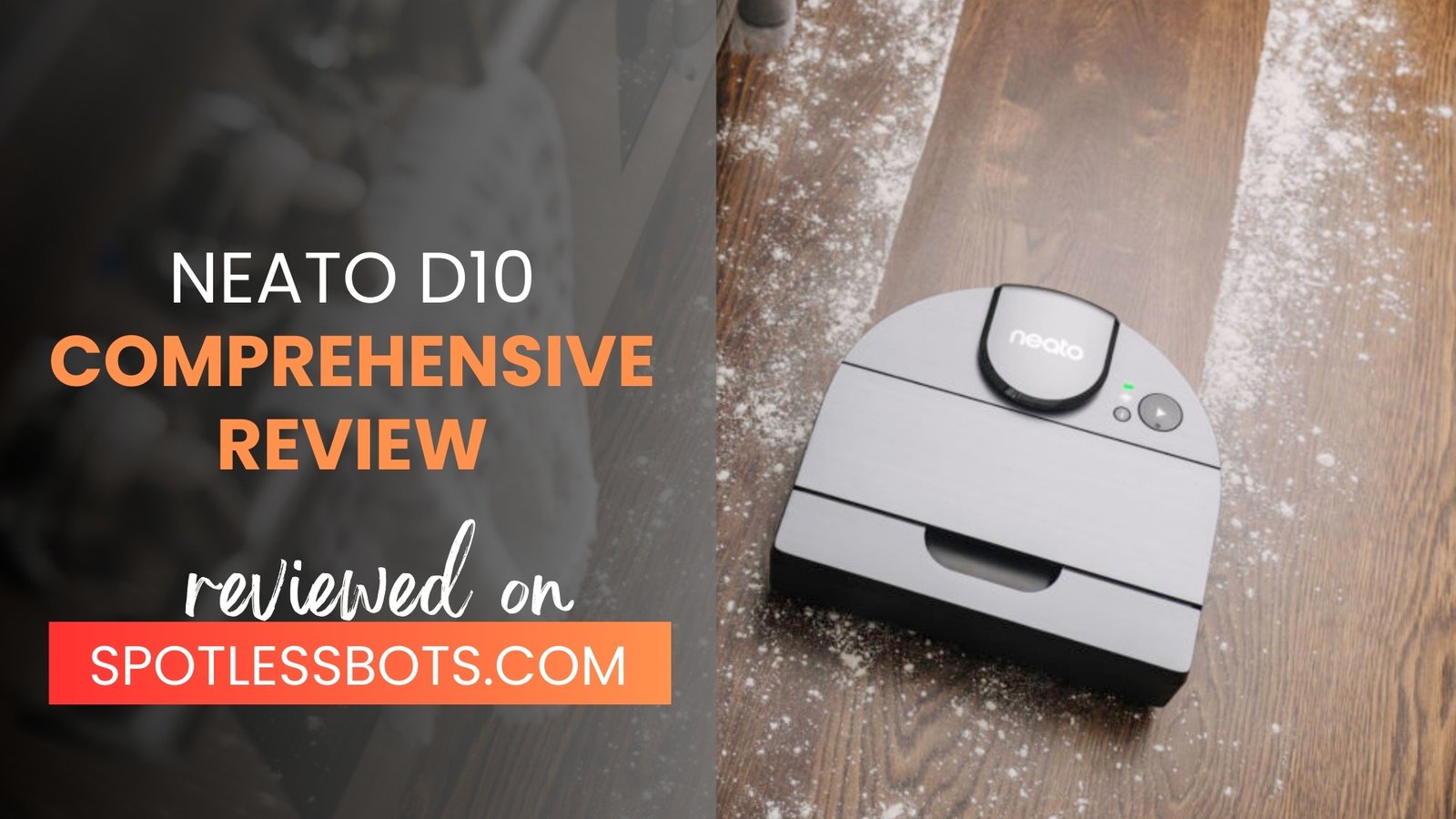 Neato D10 Review: Best for Larger Homes